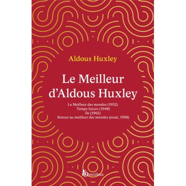 Aldous Huxley - Le meilleur d'Aldous Huxley