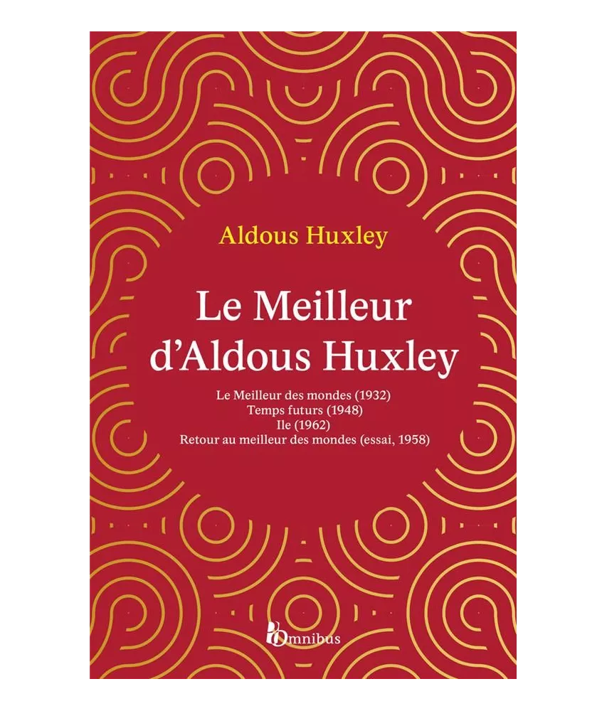 Aldous Huxley - Le meilleur d'Aldous Huxley