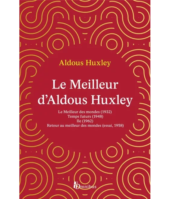 Aldous Huxley - Le meilleur d'Aldous Huxley