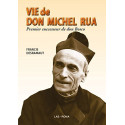 Vie de Don Michel Rua, premier successeur de Don Bosco 1837-1910
