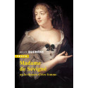Madame de Sévigné ou la chance d’être femme