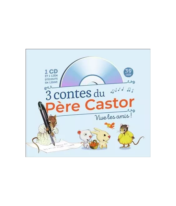 Zemanel - 3 contes du Père Castor - Vive les amis !