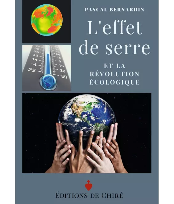 Pascal Bernardin - L´effet de serre et la révolution écologique