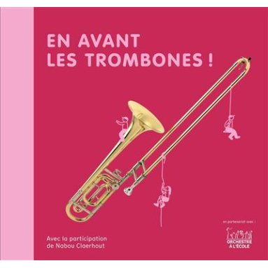 Christine Auberger - En avant les trombones !