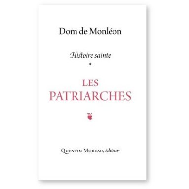 Dom Jean de Monléon - Histoire Sainte - Tome 1