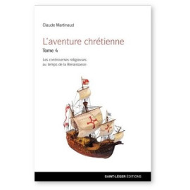 Claude Martinaud - L'aventure chrétienne Tome 4