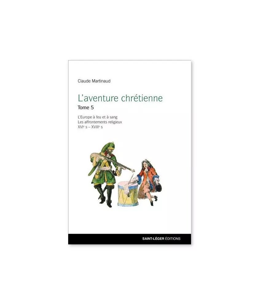 Claude Martinaud - L'aventure chrétienne Tome 5