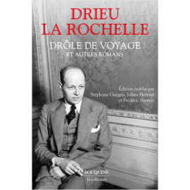 Pierre Drieu La Rochelle - Drôle de voyage et autres romans
