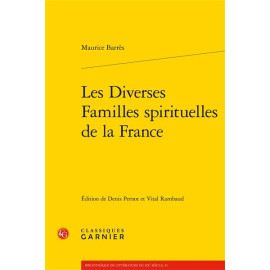 Maurice Barrès - Les diverses familles spirituelles de la France