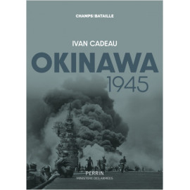 Ivan Cadeau - Okinawa 1945