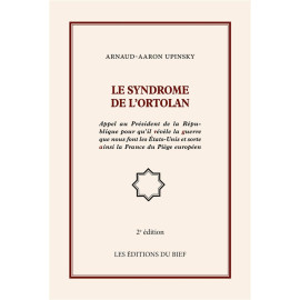 Arnaud-Aaron Upinsky - Le Syndrome de l'Ortolan