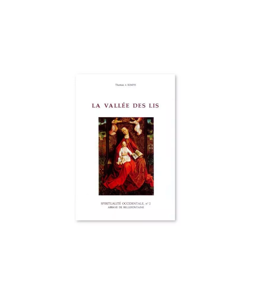 Thomas Kempis - La vallée des Lis