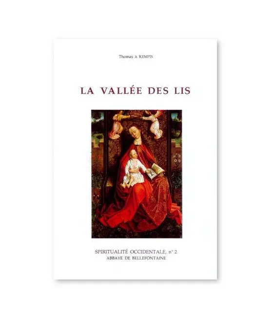 Thomas Kempis - La vallée des Lis