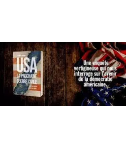 Stephen Marche - USA la prochaine guerre civile - Vers l'explosion des Etats-Unis ?
