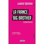 Laurent Obertone - La France Big Brother - Le mensonge c'est la vérité