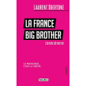 La France Big Brother - Le mensonge c'est la vérité