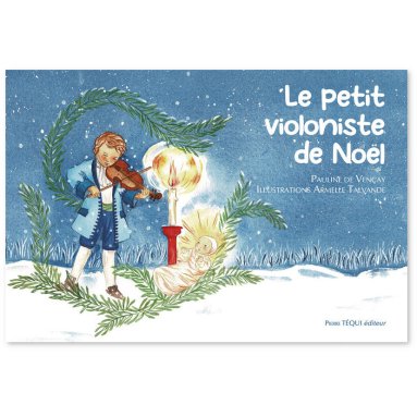 Pauline de Vencay - Le petit violoniste de Noël