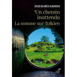Diego Blanco Albarova - Un chemin inattendu - La somme sur Tolkien
