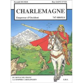 Charlemagne - Empereur d'Occident - 747 - 800 / 814