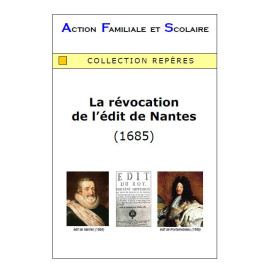 La révocation de l'édit de Nantes (1685)