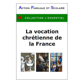 Yves de Lassus - La vocation chrétienne de la France