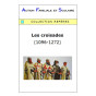 Action Familiale et Scolaire - Les croisades (1096-1272)