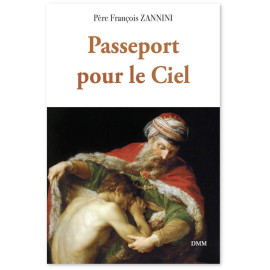 Père François Zannini - Passeport pour le ciel