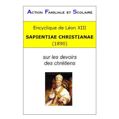 Léon XIII - Encyclique Sapientiae Christianae (1890)