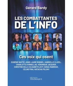 Gérard Bardy - Les combattantes de l'info - Ces voix qui osent