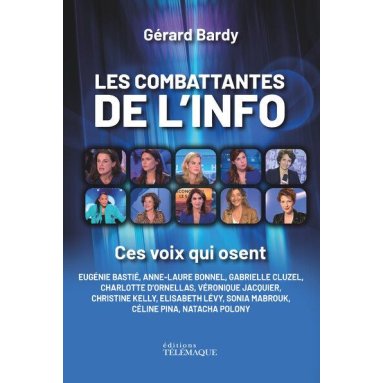 Gérard Bardy - Les combattantes de l'info - Ces voix qui osent