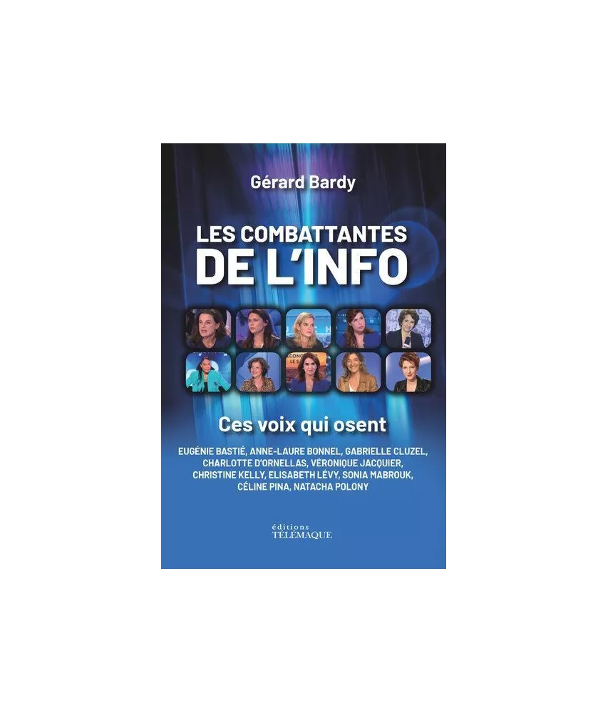 Gérard Bardy - Les combattantes de l'info - Ces voix qui osent