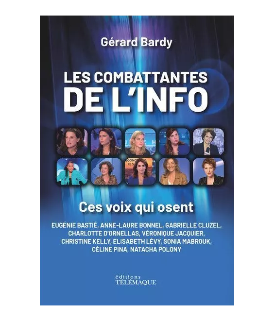 Gérard Bardy - Les combattantes de l'info - Ces voix qui osent
