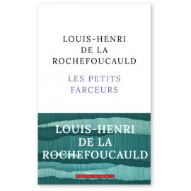 Louis-Henri de La Rochefoucauld - Les petits farceurs