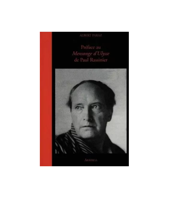 Albert Paraz - Préface au Mensonge d'Ulysse de Paul Fassinier