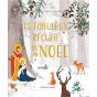 Isabelle Chevillard - Le fabuleux recueil de Noël