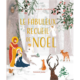 Le fabuleux recueil de Noël - Pour vivre l'Avent de manière spirituelle, 25 contes