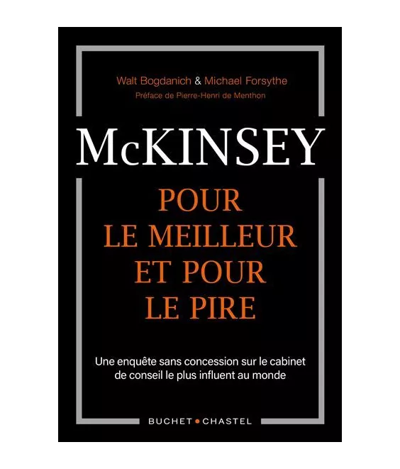 Walt Bogdanich & Michael Forsythe - McKinsey pour le meilleur et pour le pire