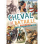 Jean-Michel Derex - Cheval de Bataille - L'histoire oubliée des chevaux de César, Jeanne d'Arc, Napoléon
