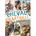Cheval de Bataille - L'histoire oubliée des chevaux de César, Jeanne d'Arc, Napoléon