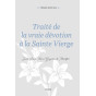 Saint Louis-Marie Grignion de Montfort - Traité de la vraie dévotion à la Sainte Vierge