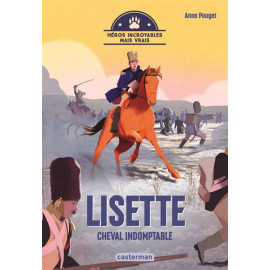 Anne Pouget - Lisette, cheval indomptable