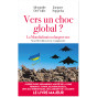 Alexandre del Valle - Vers un choc global ? - La mondialisation dangereuse