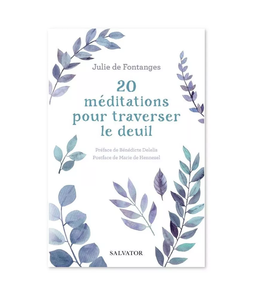 20 méditations pour traverser le deuil