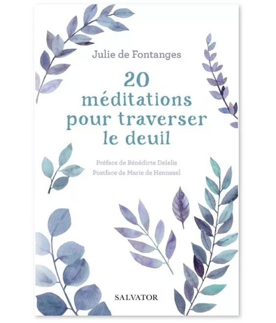 20 méditations pour traverser le deuil