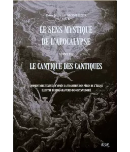 Dom Jean de Monléon : Le sens mystique de l'Apocalypse suivi de ...