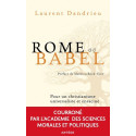 Rome ou Babel - Pour un christianisme universaliste et enraciné