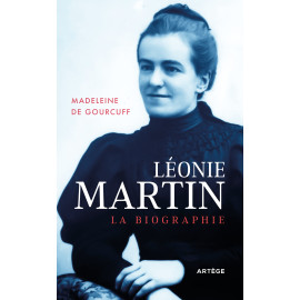 Madeleine de Gourcuff - Léonie Martin - La biographie