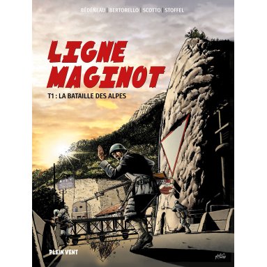 Yvon Bertorello - Ligne Maginot -Tome 1