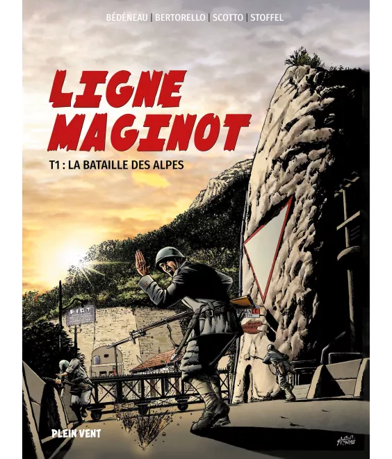Yvon Bertorello - Ligne Maginot -Tome 1