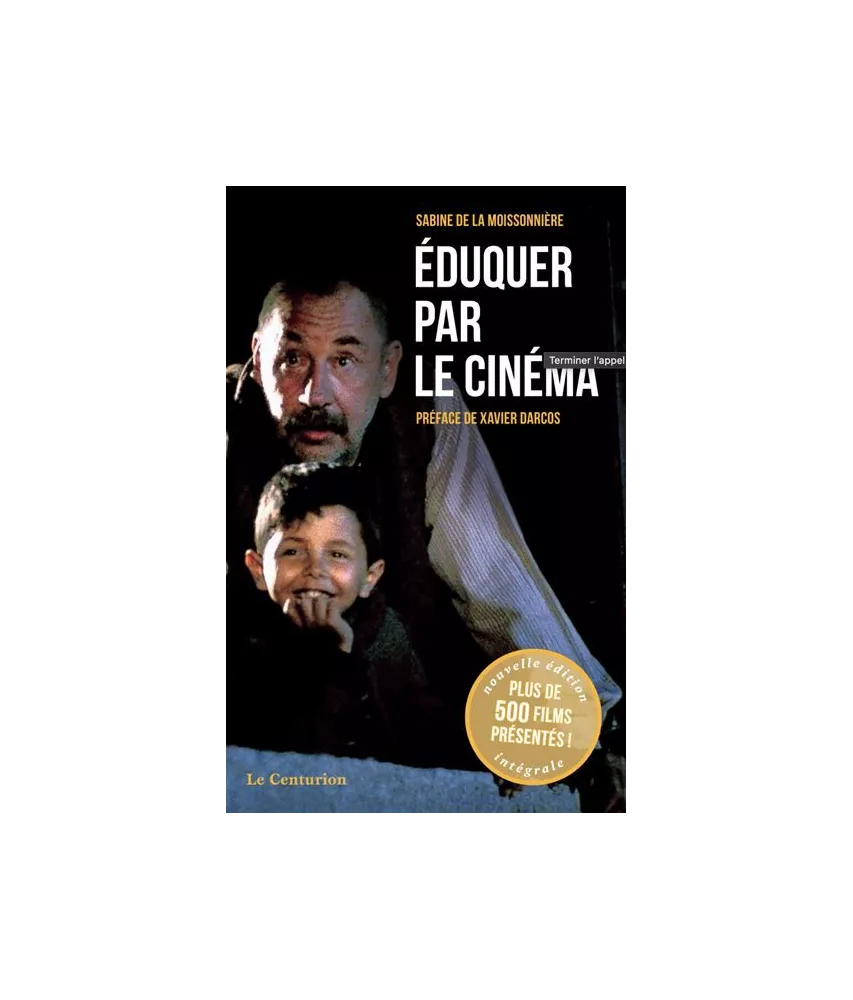 Sabine  de La Moissonnière - Eduquer par le cinéma - L'intégrale